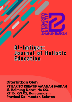 View Vol. 1 No. 2 (2025): Al-Imtiyaz: Journal of Holistic Education (Juli)